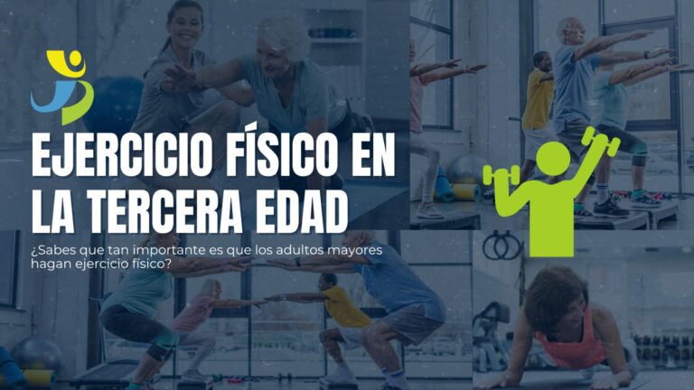 EJERCICIO FÍSICO EN LA TERCERA EDAD