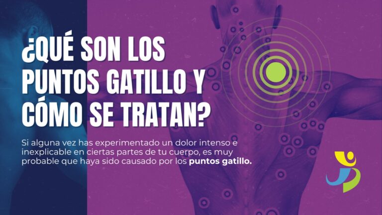 ¿QUÉ SON LOS PUNTOS GATILLO Y CÓMO SE TRATAN?