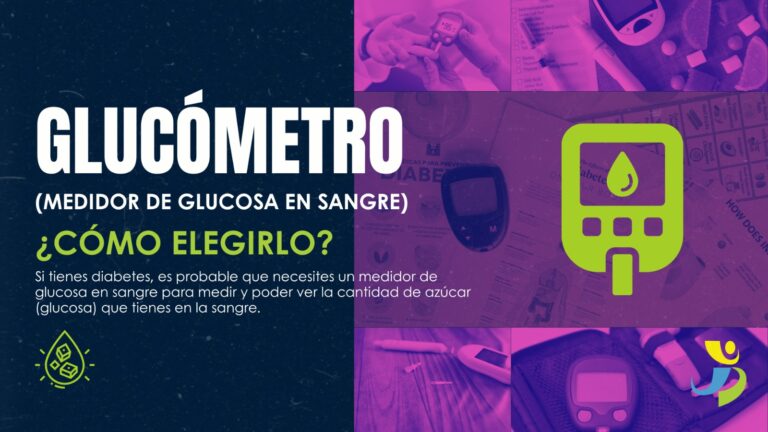 GLUCÓMETRO (Medidor de glucosa en sangre) ¿Cómo elegirlo?